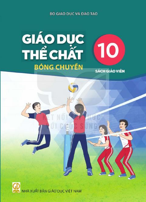 Sách giáo viên Giáo dục thể chất 10 - Bóng chuyền - Kết nối tri thức 2026-2027
